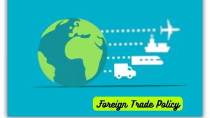 A Critical Analysis of Foreign Trade Policy 2023